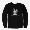 Cartoons * | Cartoons It'S Happy Bunny Don'T Need Your Approval Sweatshirt